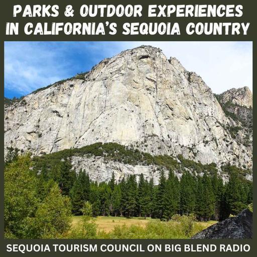 Parks & Outdoor Experiences in California’s Sequoia Country