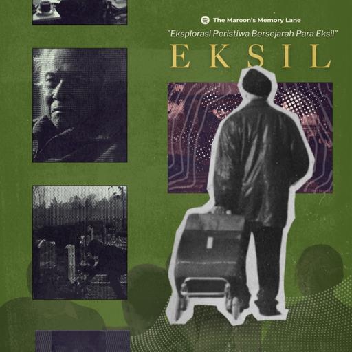 Episode 29: Eksplorasi Peristiwa Bersejarah Para Eksil