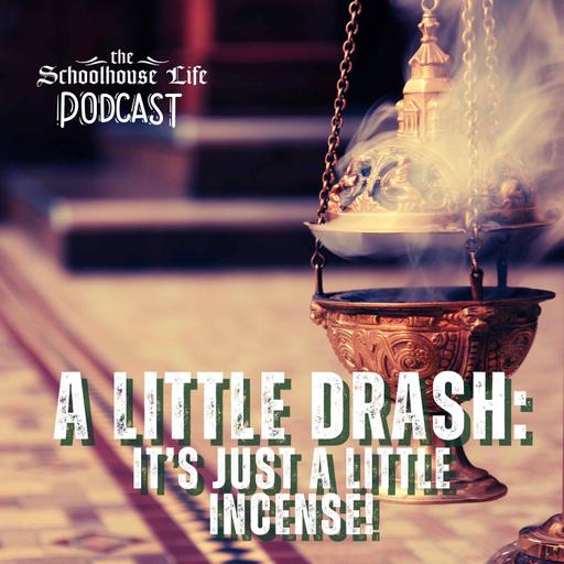 It's just a little incense! - A little drsah