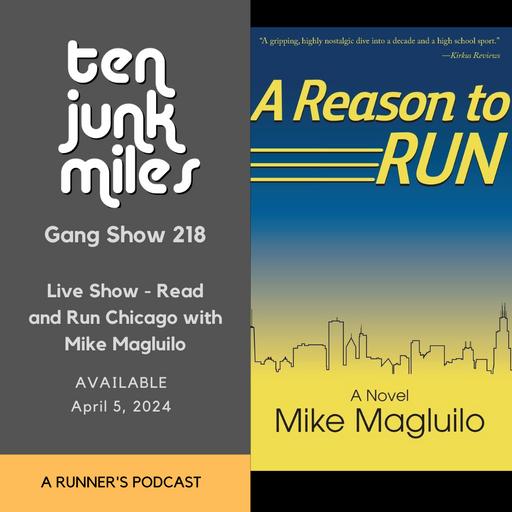 Gang Show 217 - Live from Read and Run Chicago with Author Mike Magluilo