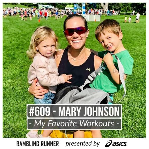 #609 - Mary Johnson: My Favorite Workouts