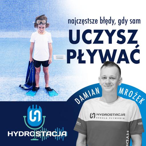 Najczęstsze błędy kiedy sam uczysz pływać