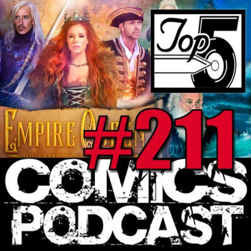 Episode 211: Top 5 Comics Podcast - Episode 211 the Cast of the movie Empire Queen