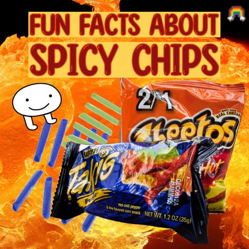 The Spicy Saga Of Hot Chips And Lies: The Truth About Takis and Cheetos