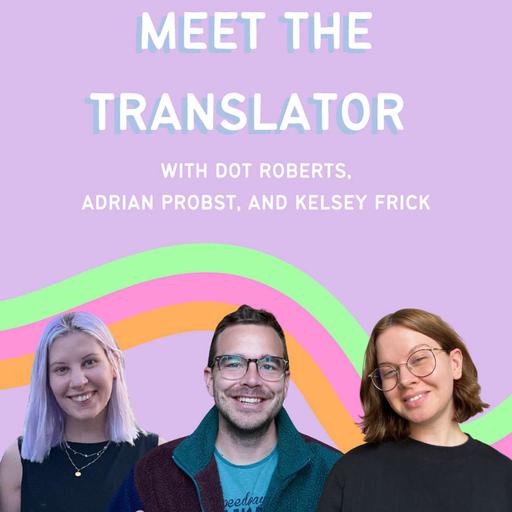 Being a Content Creator in the Translation Industry with Adrian Probst and Kelsey Frick