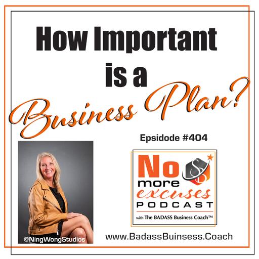 Podcast #404: Where is Your Business Plan?