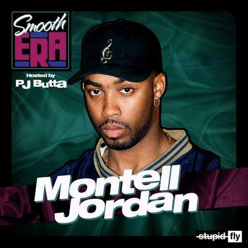 SMOOTH ERA - Ep. 1; MONTELL JORDAN!