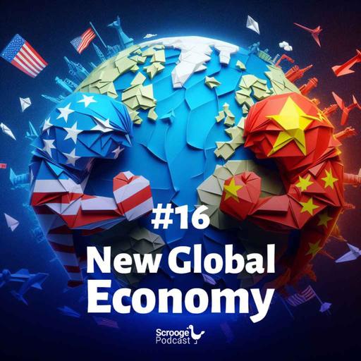 اپیزود شانزدهم: New Global Economy (اقتصاد جهانی)