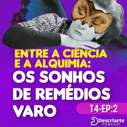 Os Sonhos de Remédios Varo