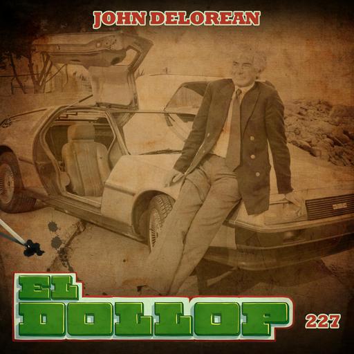 E227: John Delorean
