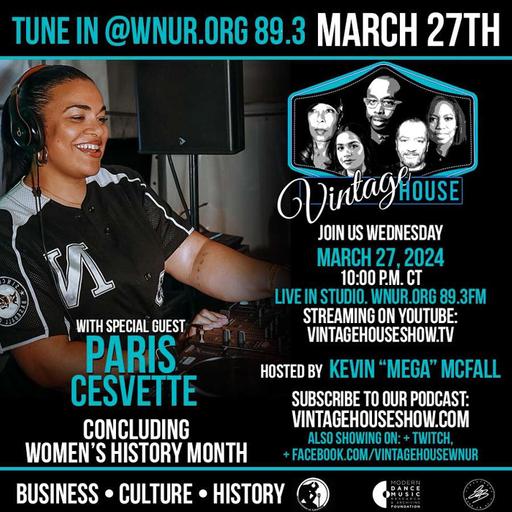 Paris Cesvette with Kevin "Mega" McFall on the Vintage House Show Celebrating Women in House Music
