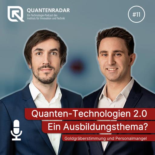 #11 Quanten-Technologien 2.0: Ein Ausbildungsthema?