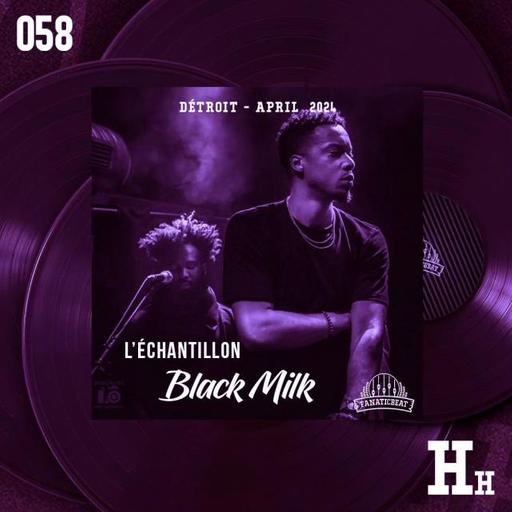 280. FanaticBeat presents: L'Echantillon #58 - Black Milk