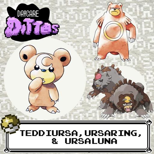 Teddiursa, Ursaring, & Ursaluna