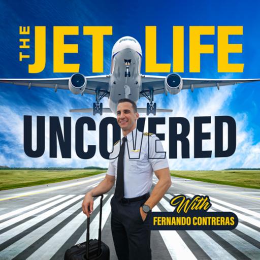 36. The Jetlife Uncovered with Fernando Contreras