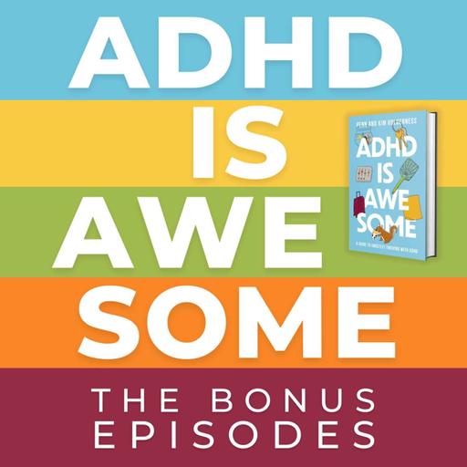 ADHD Is Awesome: Your Brain (Pt 1)