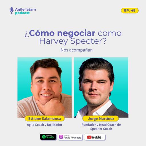 Capítulo 48 - ¿Cómo negociar como Harvey Specter?