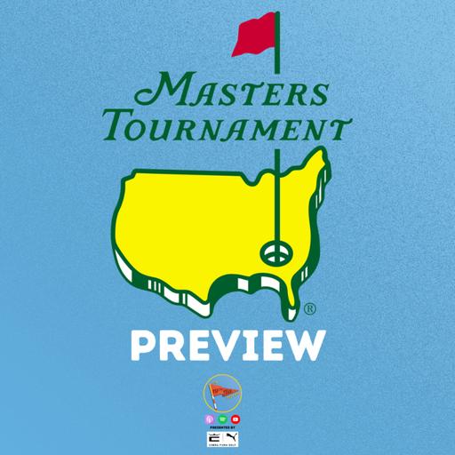 2024 Masters Preview
