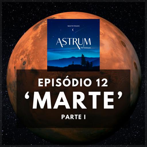 MARTE | Parte I | Astrum Ad Somnum | Astrum Brasil Podcast | Episódio 12