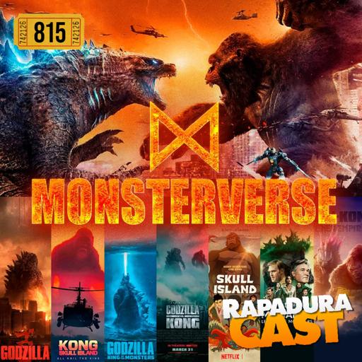 RapaduraCast 815 - Monsterverse, o universo de filmes do Godzilla e King Kong!