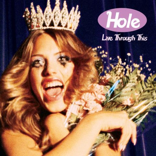 Hole. Live Through This 30º Aniversario.