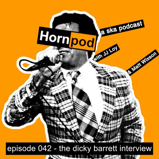 042 - The Dicky Barrett Interview
