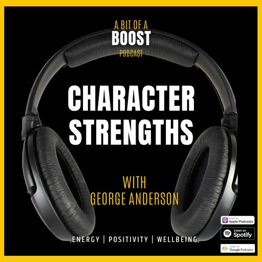 Character Strengths: Identifying and using them to boost your wellbeing and performance