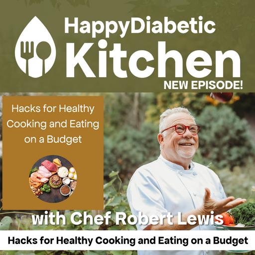 84. Hacks for Healthy Cooking and Eating on a Budget