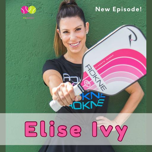 Elise Ivy's RokStar World; From TV Glamour to Pickleball Innovation; Rokne's Rise and Court Dominance