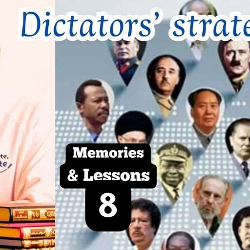 Dictators' Strategy ¸ Episode 8 ¸ Memories & Lessons ¸ Fadel Soliman