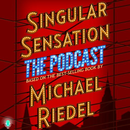 Listen Now - Singular Sensation: The Podcast