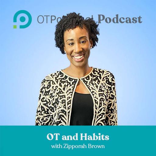 #78: OT and Habits with Zipporah Brown