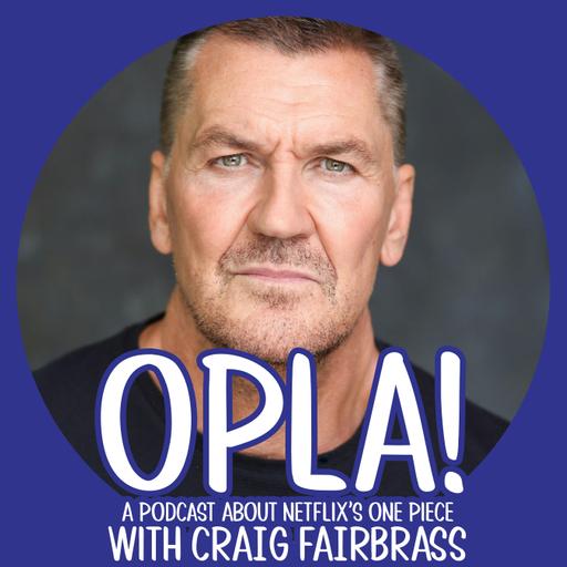 OPLA! #8: “Zeff in London” (with Craig Fairbrass)