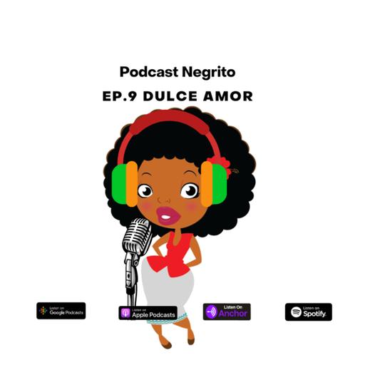 Ep. 9 Dulce amor