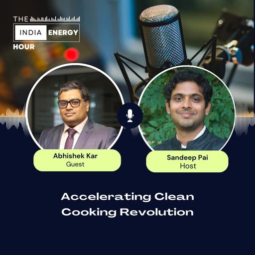 Accelerating Clean Cooking Revolution | ft. Abhishek Kar