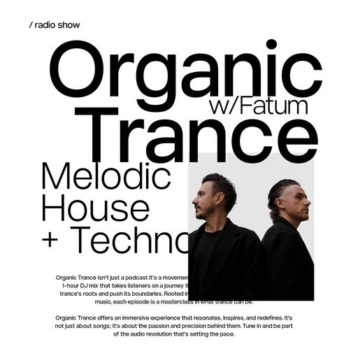 Organic Trance with Fatum | Episode 022