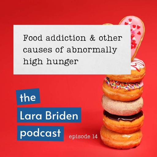 Food addiction and other causes of abnormally high hunger