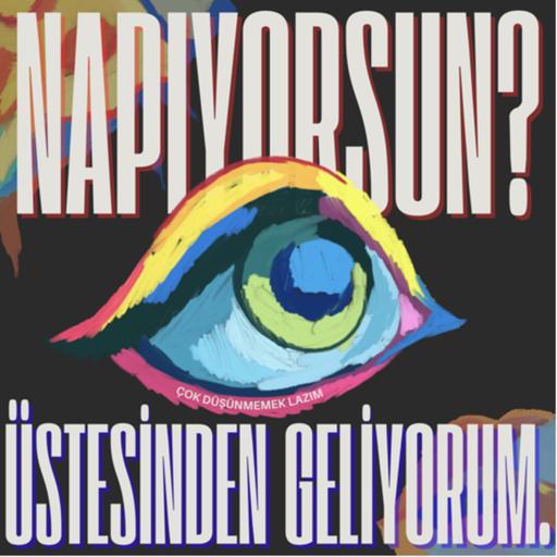 #60 napıyorsun? üstesinden geliyorum.