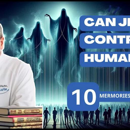 Episode 10¸ Can Jinn Control Humans