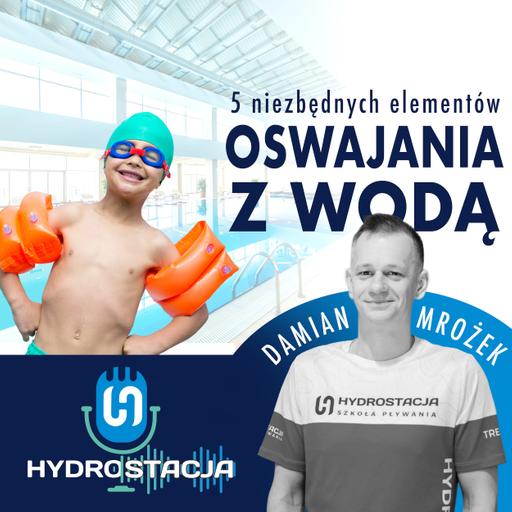 5 elementów aby oswoić z wodą początkującego pływaka