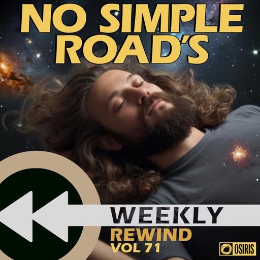 No Simple Road's Weekly Rewind Vol. 71 - Surrender to the Float