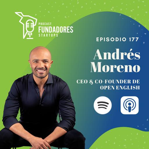 Andrés Moreno 🇻🇪 | Open English | La plataforma de inglés má grande del mundo | Ep. 177