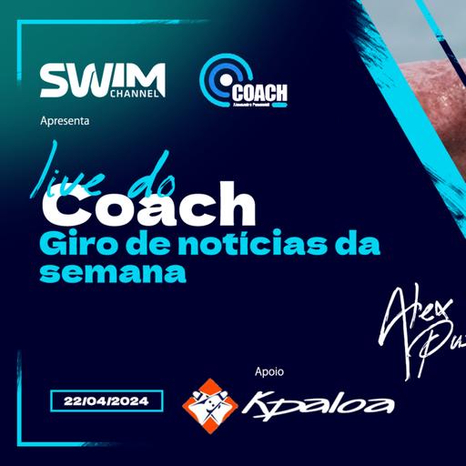 Live do Coach - 22/04/2024