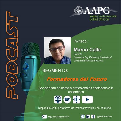 Entrevista a Marco Calle, docente de la Carrera de Ing. de Petróleo y Gas Natural, UPB (Bolivia)