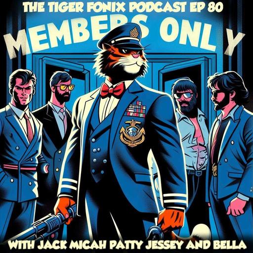 TFP EP#80 "Members Only"