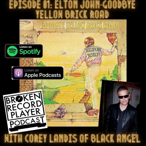 Elton John-Goodbye Yellow Brick Road with Corey Landis of Black Angel