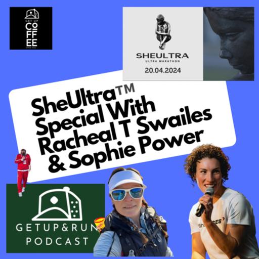SheUltra™️ Special With Racheal T Swailes & Sophie Power