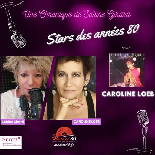 Caroline Loeb : Stars des années 80