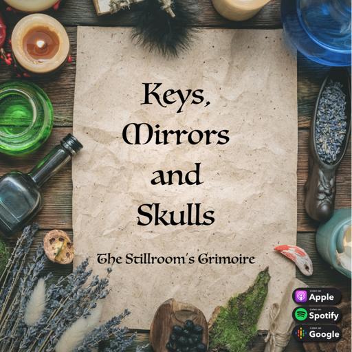 Keys, Mirrors and Skulls