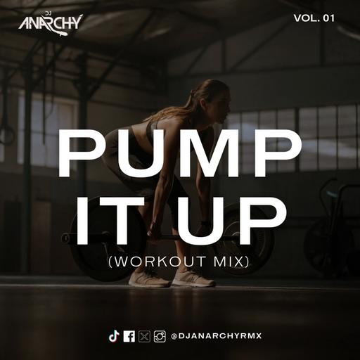 PUMP IT UP 01 (Workout Mix)